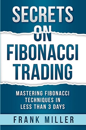 Secrets on Fibonacci Trading and Retracement Book- Hardeep Narula Secrets on Fibonacci Trading and Retracement Book- Hardeep Narula